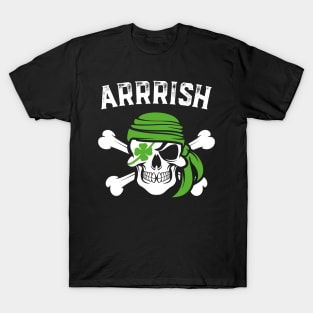 Arrish Irish Pirate Funny St Patricks Day T-Shirt